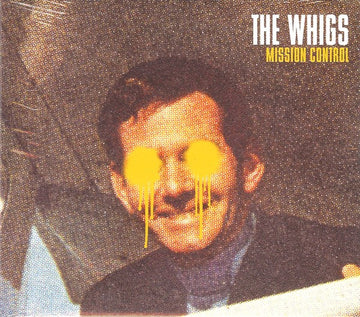 The Whigs : Mission Control (CD, Album)