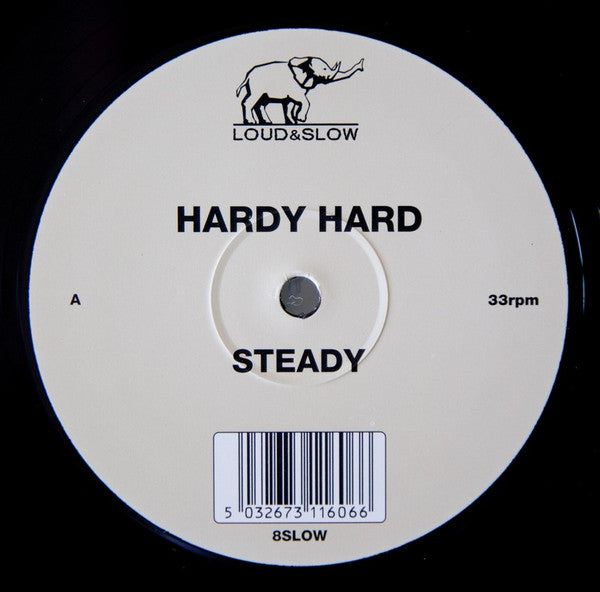 Hardy Hard : Steady (12")