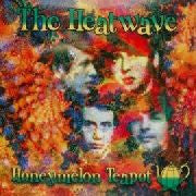 The Heatwave (2) : Honeymelon Teapot (CD, Album)
