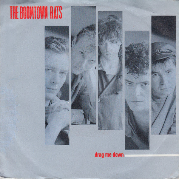 The Boomtown Rats : Drag Me Down (7", Gre)