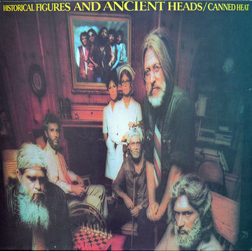 Canned Heat : Historical Figures And Ancient Heads (LP, Album, Ver)