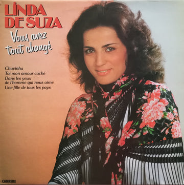 Linda De Suza : Vous Avez Tout Changé (LP, Album)