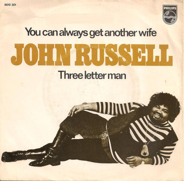 Big John Russell : You Can Always Get Another Wife / Three Letter Man (7", Single)