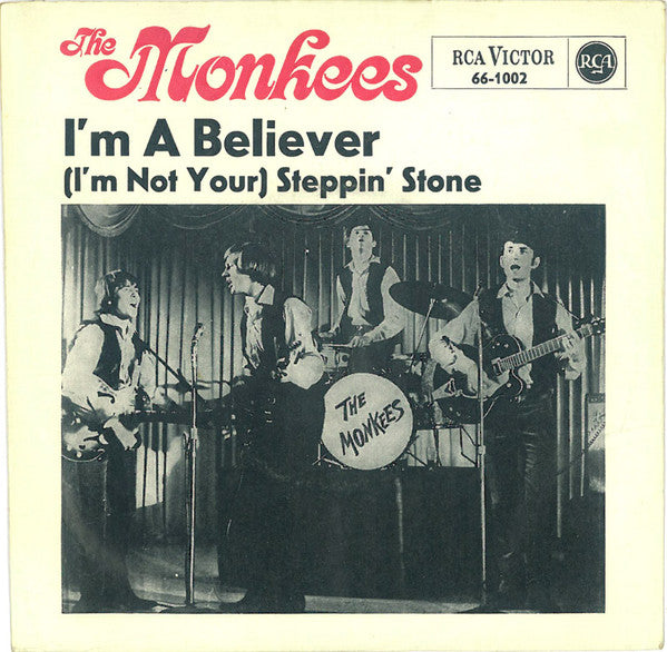 The Monkees : I'm A Believer (7", Single, Mono)