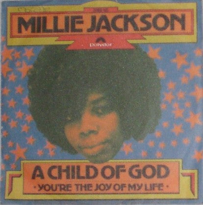 Millie Jackson : A Child Of God / You're The Joy Of My Life (7")