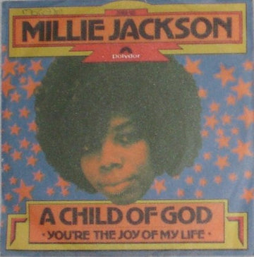 Millie Jackson : A Child Of God / You're The Joy Of My Life (7")