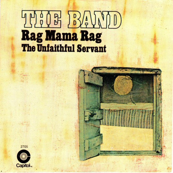 The Band : Rag Mama Rag /  The Unfaithful Servant (7", Single, Promo)