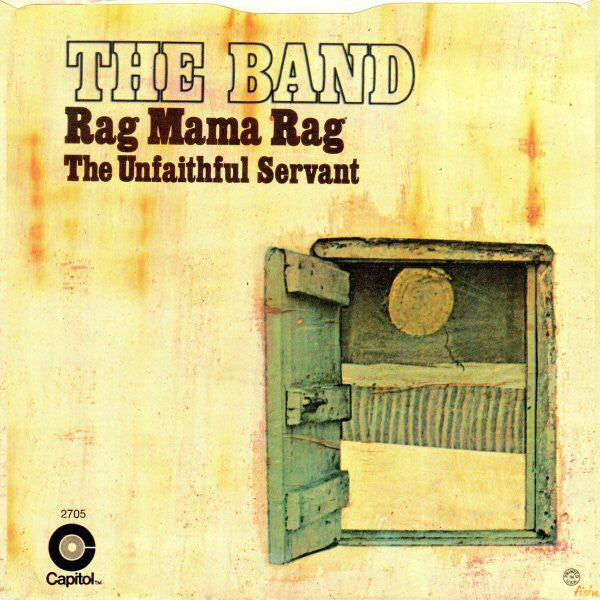 The Band : Rag Mama Rag /  The Unfaithful Servant (7", Single, Promo)