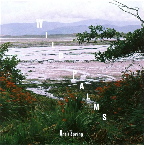 Wild Palms (2) : Until Spring (CD, Album)