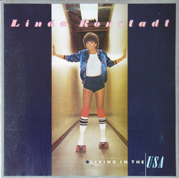 Linda Ronstadt : Living In The USA (LP, Album, Gat)