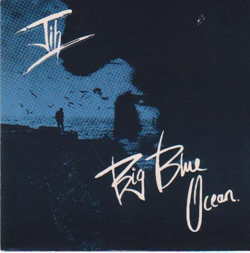 Jih : Big Blue Ocean (7")