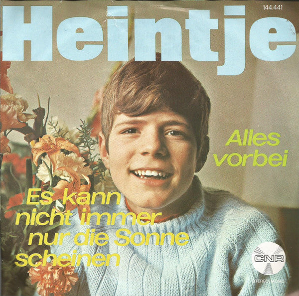 Heintje : Es Kann Nicht Immer Nur Die Sonne Scheinen / Alles Vorbei (7", Single)