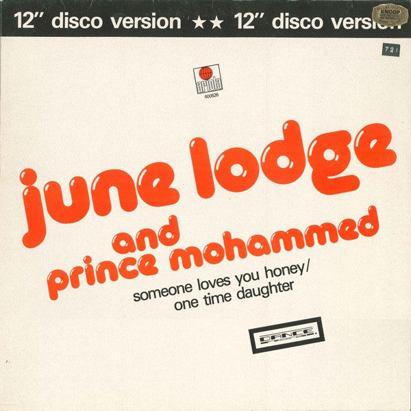 June Lodge And Prince Mohammed : Someone Loves You Honey/One Time Daughter (12" Disco Version) (12", Pic)