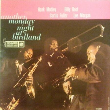 Hank Mobley, Billy Root, Curtis Fuller, Lee Morgan : Another Monday Night At Birdland (LP, Album, RE)