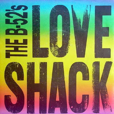 The B-52's : Love Shack (7", Single, Sol)