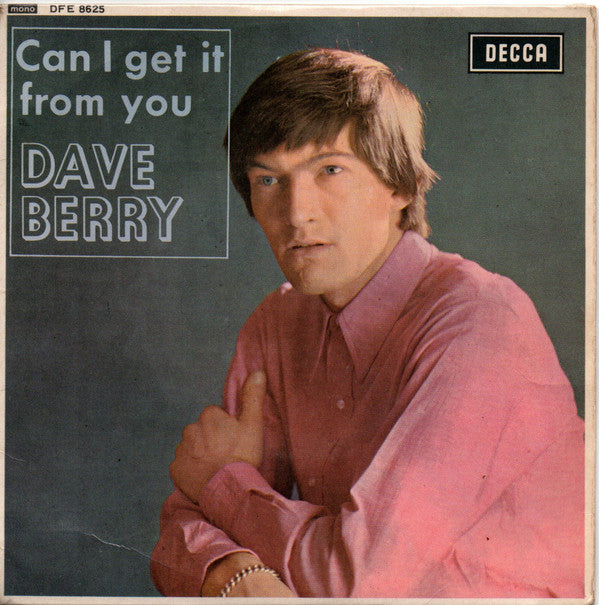 Dave Berry : Can I Get It From You  (7", EP)