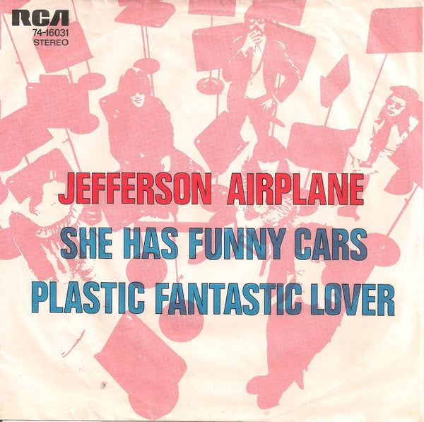 Jefferson Airplane : She Has Funny Cars / Plastic Fantastic Lover (7", Single)