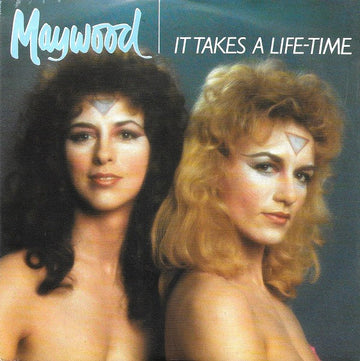 Maywood : It Takes A Life-Time (7", Single)