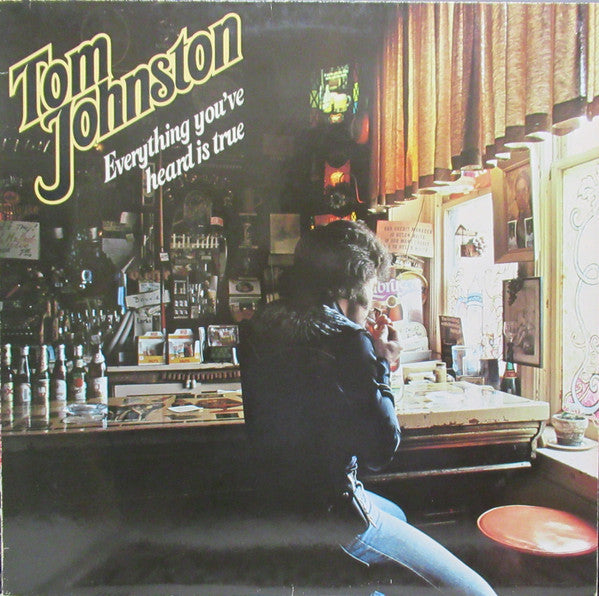 Tom Johnston : Everything You've Heard Is True (LP, Album)