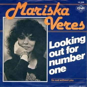 Mariska Veres : Looking Out For Number One (7")