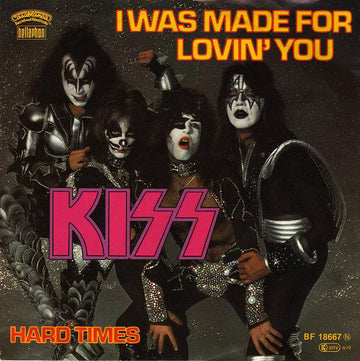 Kiss : I Was Made For Lovin' You (7", Single, Int)