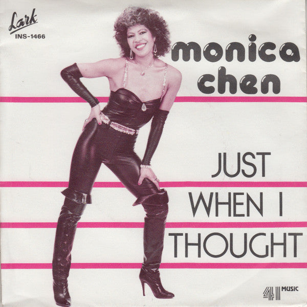 Monica Chen : Just When I Thought (7")