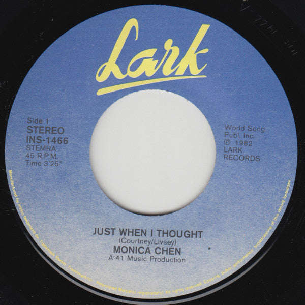 Monica Chen : Just When I Thought (7")