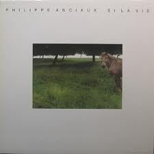 Philippe Anciaux : Si La Vie (LP, Album)