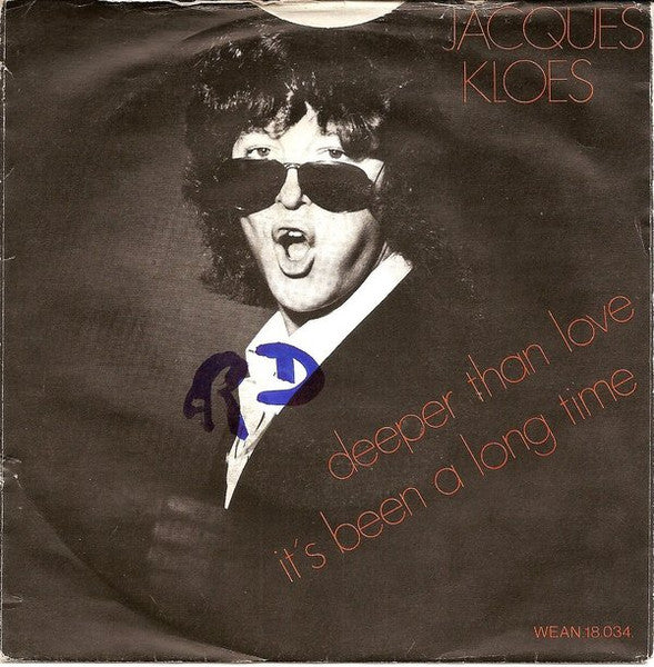 Jacques Kloes : Deeper Than Love / It's Been A Long Time (7", Single)