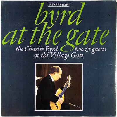 Charlie Byrd Trio : Byrd At The Gate (LP, Album, Mono)