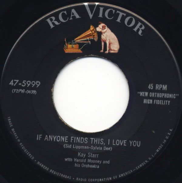 Kay Starr With  Harold Mooney And His Orchestra* : If Anyone Finds This, I Love You (7")