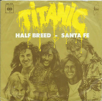 Titanic (3) : Half Breed / Santa Fe (7", Single)