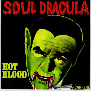 Hot Blood : Soul Dracula (7", Single)