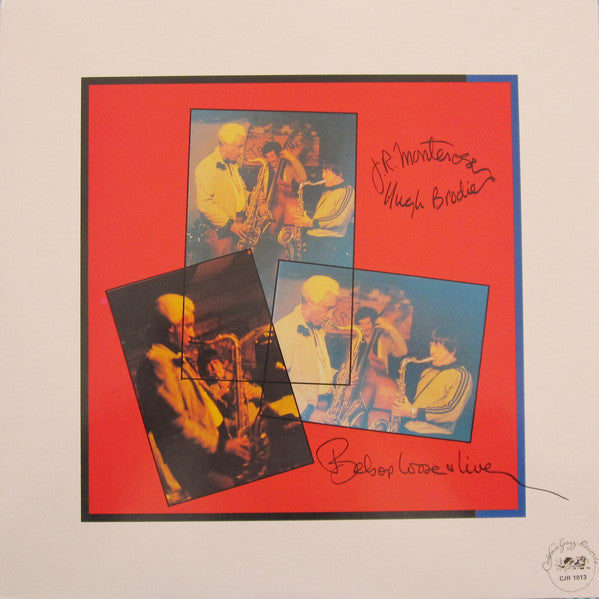 J.R. Monterose / Hugh Brodie : Bebop Loose & Live (LP)