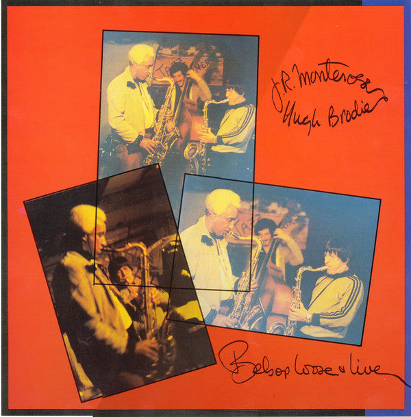 J.R. Monterose / Hugh Brodie : Bebop Loose & Live (LP)