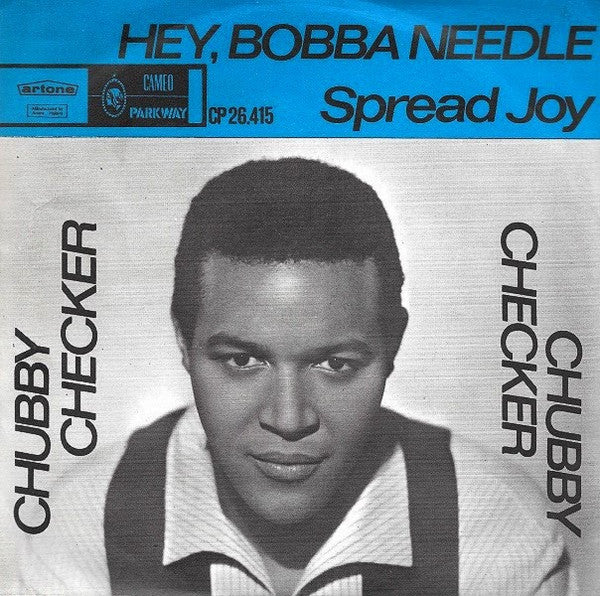 Chubby Checker : Hey, Bobba Needle / Spread Joy (7", Single, Blu)