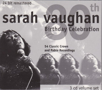 Sarah Vaughan : 80th Birthday Celebration, 54 Classic Crown And Pablo Recordings (3xCD, Comp)