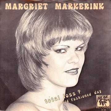 Margriet Markerink : Total Loss? (7", Single)