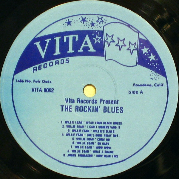 Willie Egan And His Friends Harmonica Slim, Effie Smith, Jimmy Thomason, Big Boy Groves : Vita Records Present The Rockin' Blues (LP, Comp)