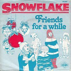 Snowflake (11) : Friends For A While (7")