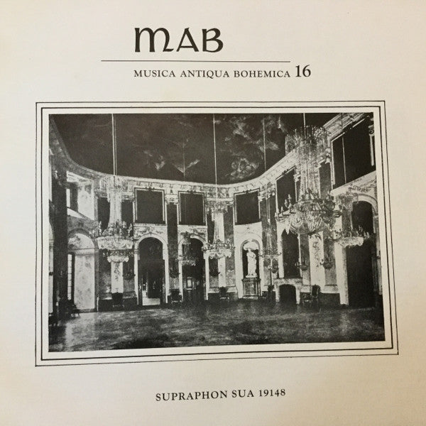 Prague Chamber Orchestra Plays Jan Václav Antonín Stamic, Carl Stamitz, Anton Filtz, Franz Xaver Richter : Musica Antiqua Bohemica 16 (LP, Album, Mono)