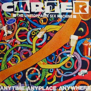 Carter The Unstoppable Sex Machine : Anytime Anyplace Anywhere (12")