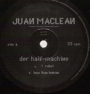 The Juan MacLean : Der Half-Machine (10")