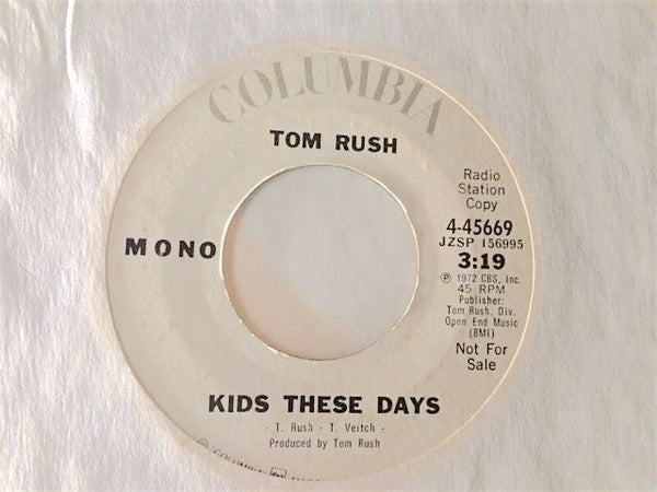 Tom Rush : Kids These Days (7")