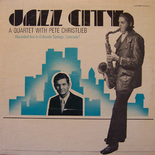 Jazz City (2) : A Quartet With Pete Christlieb (LP, Album)