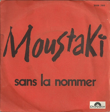 Georges Moustaki : Sans La Nommer (7")