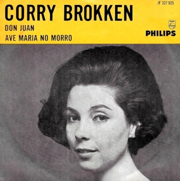 Corry Brokken : Don Juan / Ave Maria No Morro (7", Single, Mono)