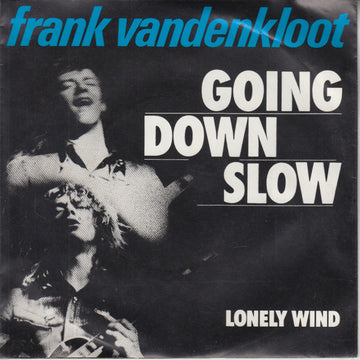 Frank Vandenkloot : Going Down Slow (7")