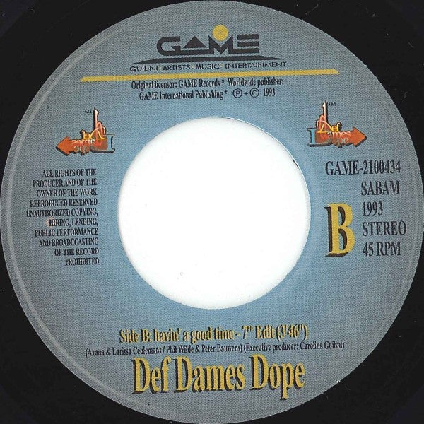 Def Dames Dope : Havin' A Good Time (7")