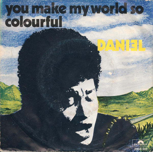 Daniel Sahuleka : You Make My World So Colourful (7")